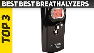 Top 3 Best Breathalyzers  in 2023?