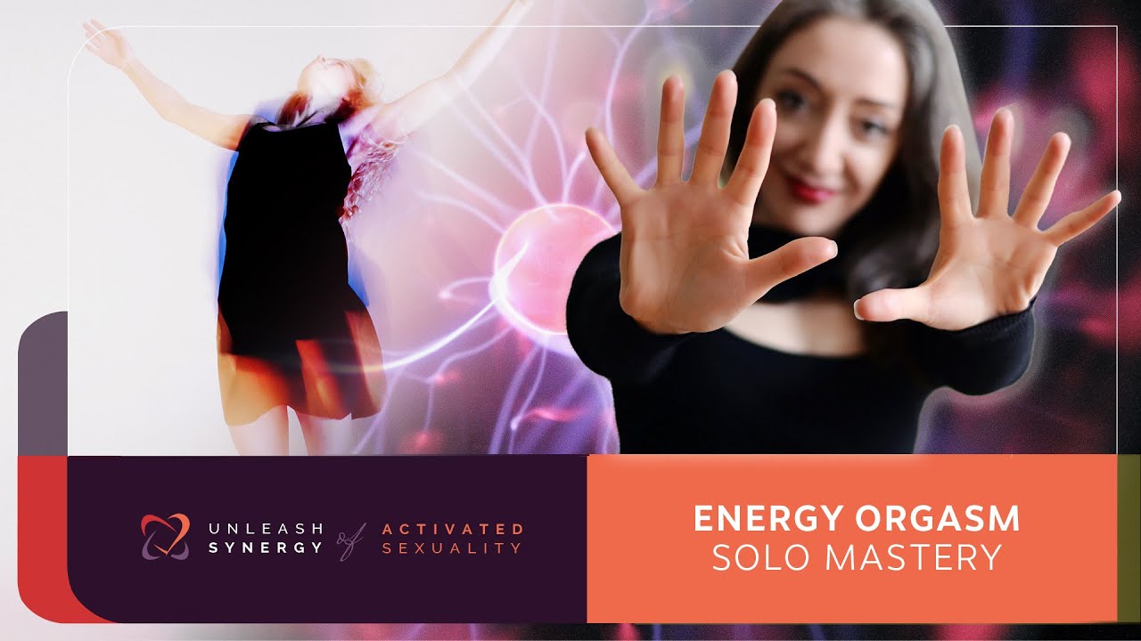 energy-orgasm-solo-mastery-course-youtube