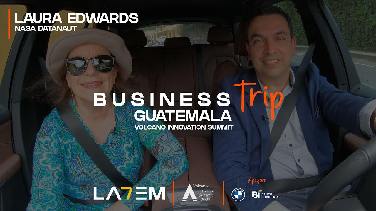Business Trip Guatemala: Laura Edwards, Nasa Datanaut