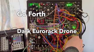 Go Forth - Dark Eurorack Drone