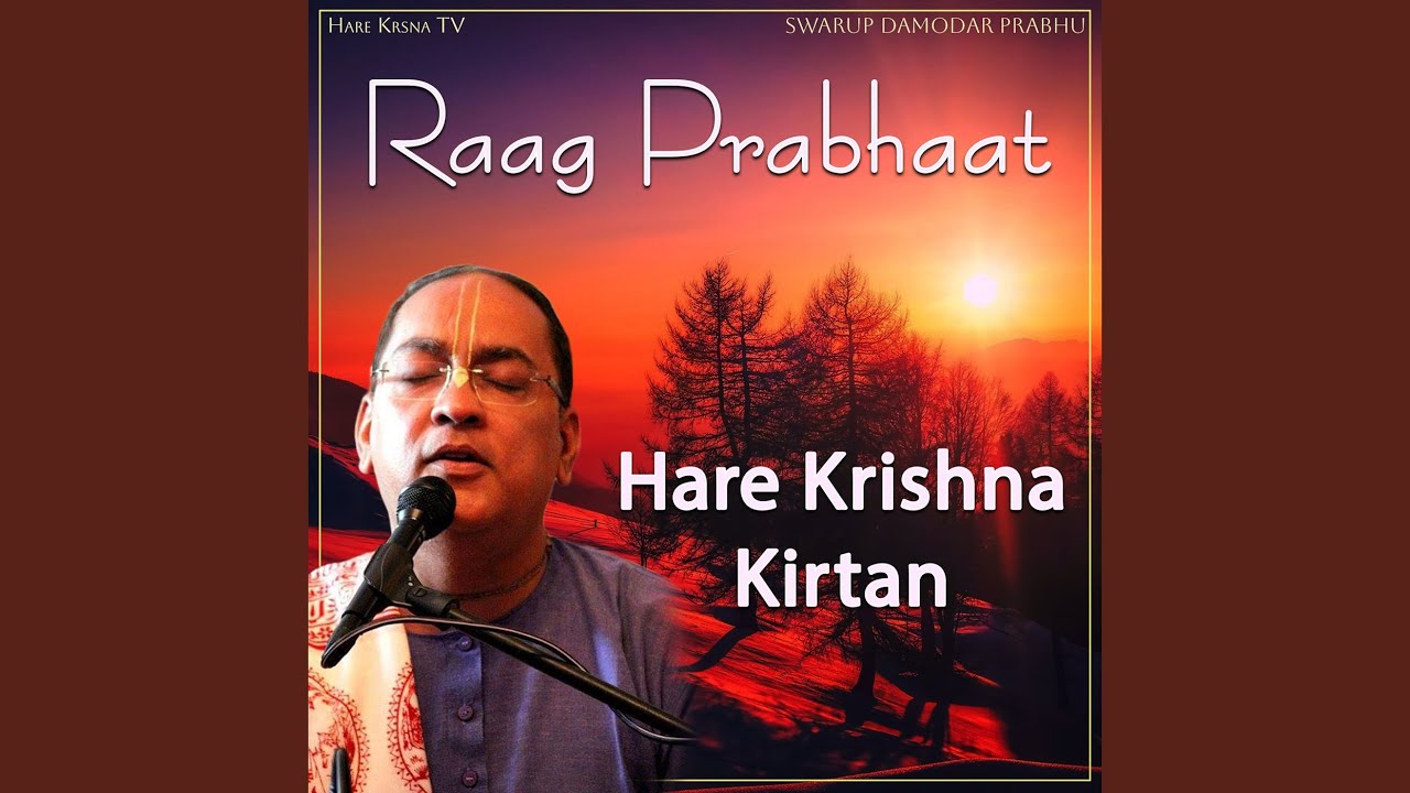 Raag Prabhaat Hare Krishna Kirtan