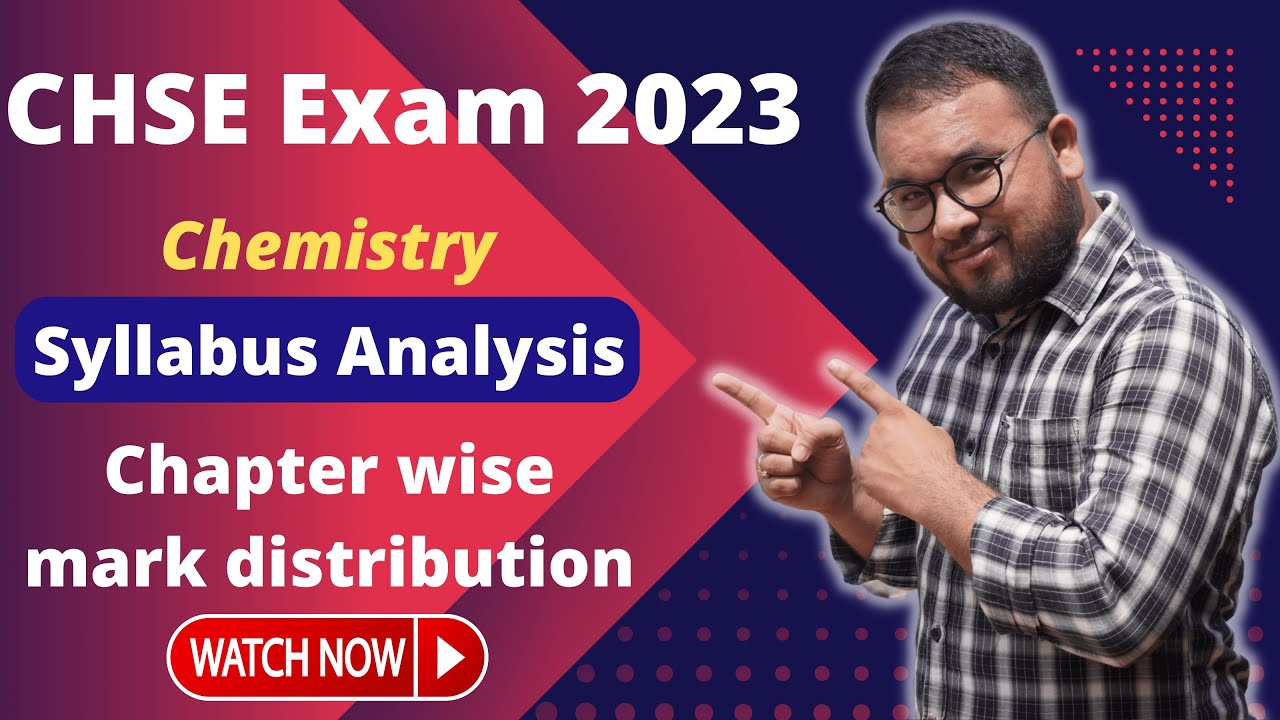 Chemistry Syllabus | CHSE Exam 2023 | CHSE Exam 2023 Latest Updates