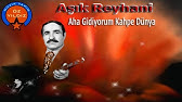 asik reyhani bayram olmus bana ne youtube