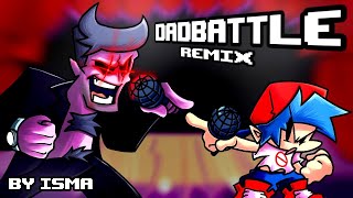 Dad battle (isma-remix) Friday Night Funkin'