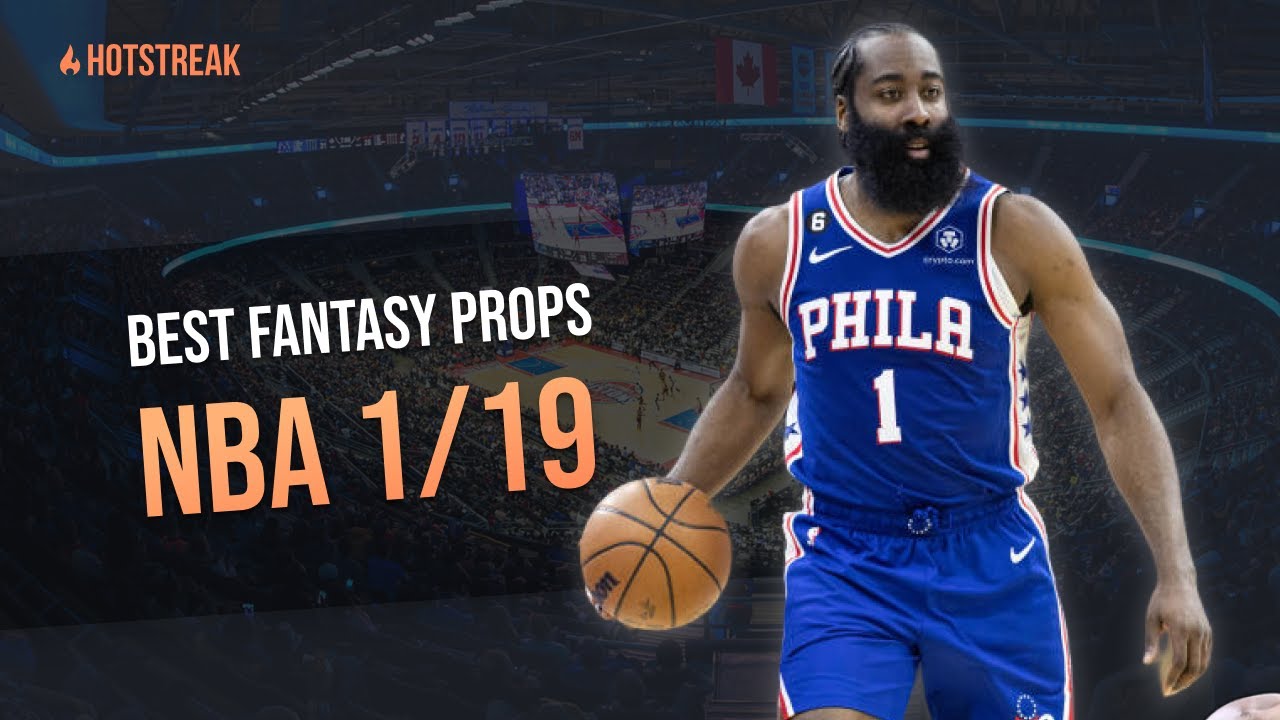 NBA PLAYER PROPS FOR TODAY 1/19/2023 | BEST NBA PICKS | HOTSTREAK FANTASY SPORTS NBA