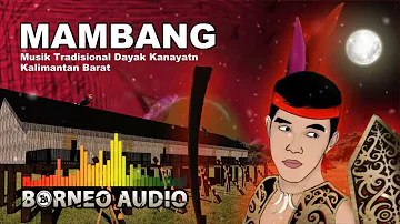 MAMBANG | JONGGAN DAYAK KANAYATN