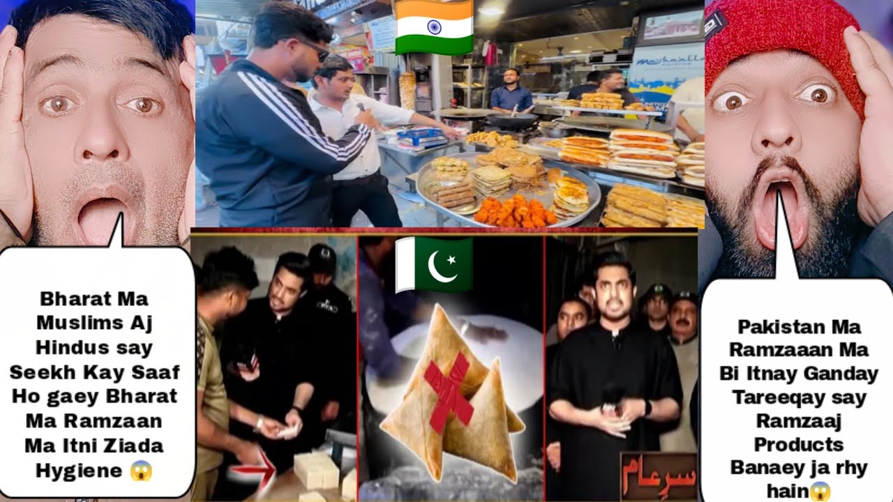 Ramzaan Food Hygiene In India Vs Ramzaan Food  Hygiene In Pakistan | Pakistani Reactions