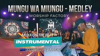 Motb Mungu Wa Miungu - Medley Worship Factoryinstrumental