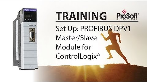 Set Up: PROFIBUS DPV1 Master/Slave Module for ControlLogix®