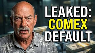 LEAKED: Proof COMEX Defaulted In March — Here Is What They Are Hiding! - Bill Holter