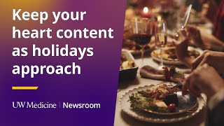 Keep your heart content as holidays approach