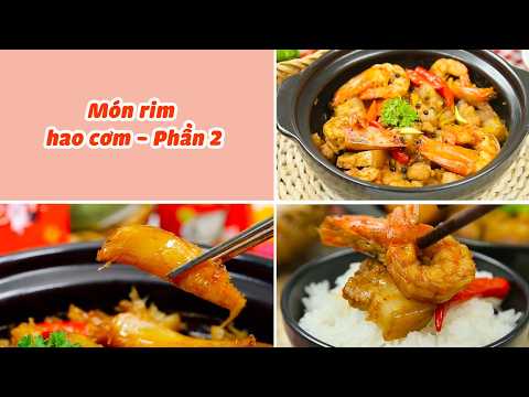 Tổng Hợp Công Thức Nấu Các Món Rim Hao Cơm - Phần 2