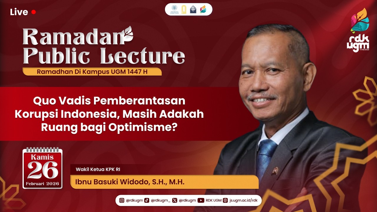 “Quo Vadis Pemberantasan Korupsi Indonesia, Masih Adakah Ruang bagi Optimisme?” ~ Ibnu Basuki Widodo