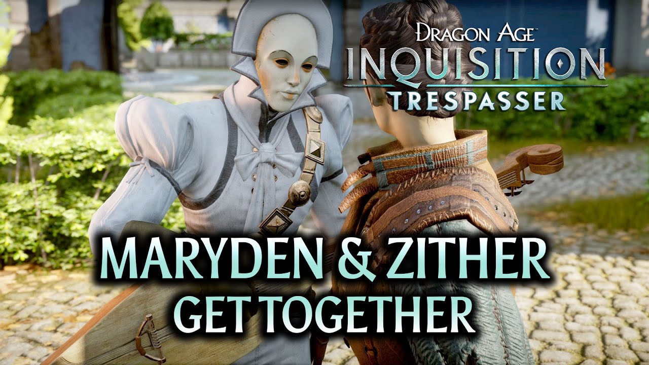 Dragon Age Inquisition Trespasser DLC Maryden & Zither get