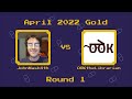 DrMC Speed Monthly April 2022 - JohnNash4th vs OoktheLibrarian - Round 1