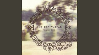Video thumbnail of "The Red Thread - The Getaway"