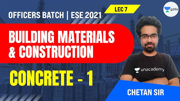 Concrete-1 | L:7 | Building Materials & Construction | ESE 2021 Exam | Chetan Sir