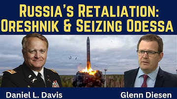 Daniel Davis: Russia Preparing Retaliation - Oreshnik Deployed & Seizing Odessa