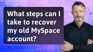 Famous What steps can I take to recover my old MySpace account? Net Worth