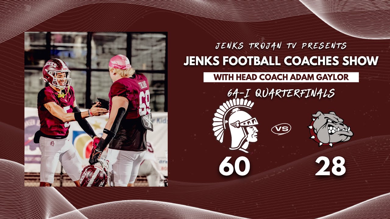 JENKS FOOTBALL COACHES SHOW: QUARTERFINALS - EDMOND MEMORIAL