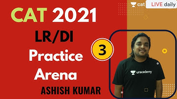 CAT 2021 | LRDI | Practice Arena-3 l CAT 2021 | Ashish Kumar