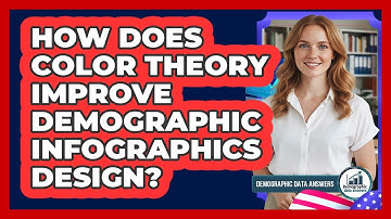 How Does Color Theory Improve Demographic Infographics Design? - Demographic Data Answers