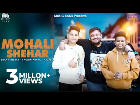 Ek Patt Lia Rakana Munda Teria Yda Na Duja Tere Aa Mohali Shehar Na Official Video Rajveer Dilraj