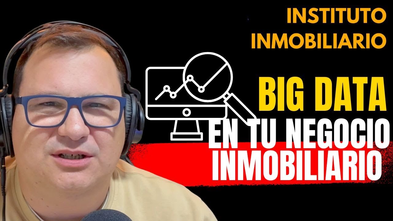 Big data en tu negocio inmobiliario