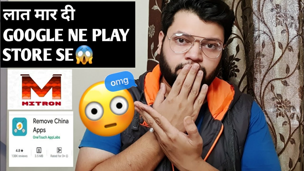 Remove China Apps and Mitro Removed From Play Store Why ? - YouTube