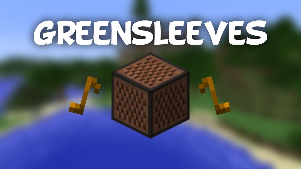 Minecraft Note Blocks - Greensleeves - YouTube