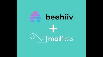 Connect Beehiiv to mailfloss