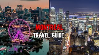 Montreal Travel Guide 2023-The Best Attractions In Montreal!
