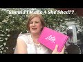 Lola Beauty Box Review for May 2018-Should I Make a She Shed?? Lola Beauty Box Review for May 2018-Should I Make a She Shed??