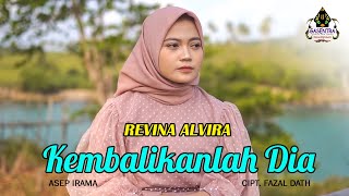 KEMBALIKANLAH DIA (Asep Irama) - REVINA ALVIRA (Dangdut Cover) chords