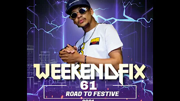 Dj Ice Flake WeekendFix 61 Road to Festive 2021