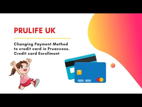 Pru Life UK Credit Card Enrollment in pruaccess. Changing payment method to credit card.