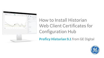 How to Install the Web Certificates for Historian and Configuration Hub