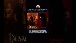 DEVARA 2 is set to roll after NTR NEEL and NBK112, as Jr NTR and KORATALA SIVA #viral #jrntr
