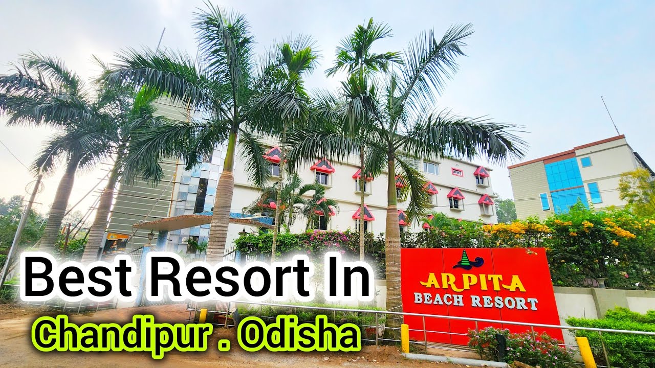 Arpita Beach Resort Chandipur | Best 3 Star Resort In Chandipur Odisha | Resort Tour & Review Video