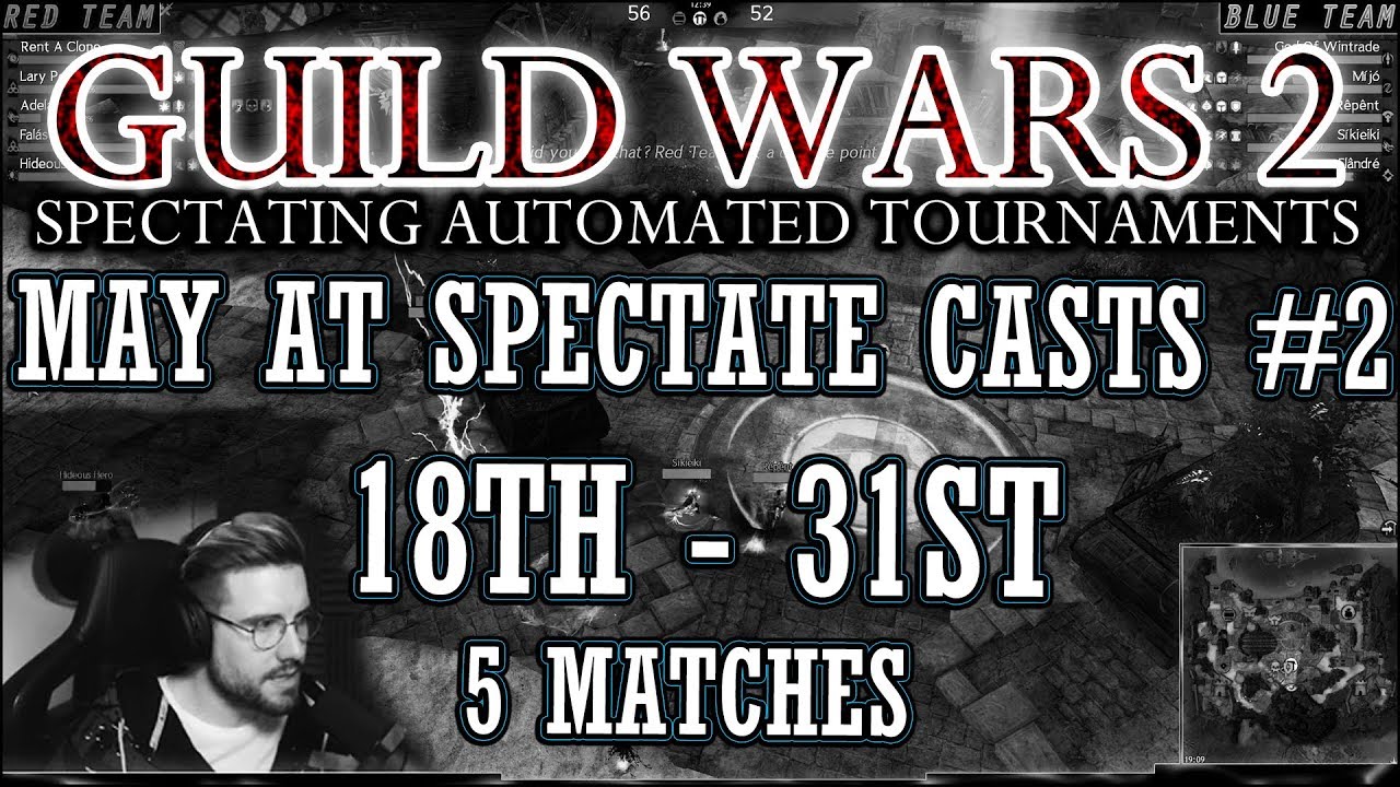 Guild Wars 2 - EU Daily PvP Automated Tournaments - May Compilation #2