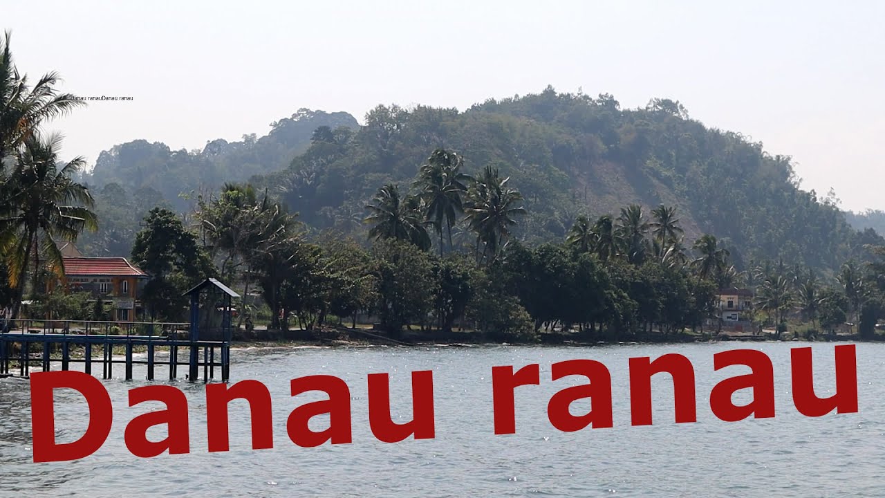 Danau Ranau - Pantai Pelangi - YouTube