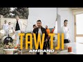 Amriano  taw tji official music