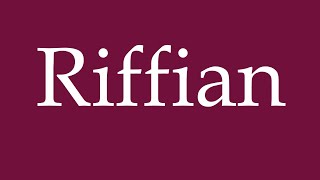 How To Pronounce Riffian Correctly In German