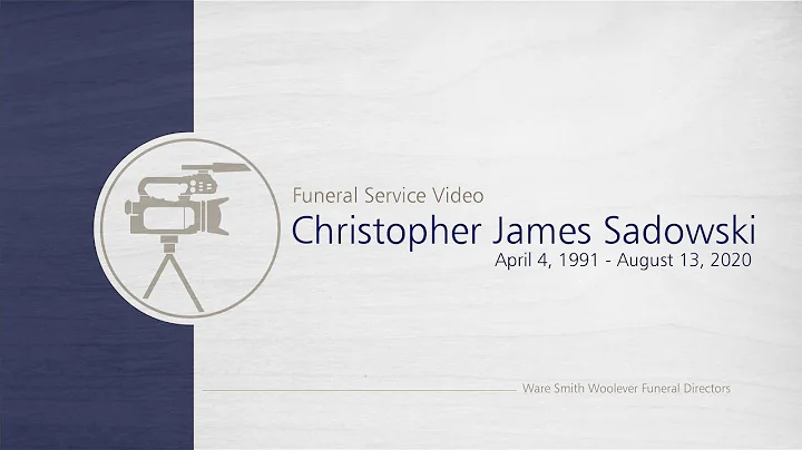 Christopher James Sadowski Memorial Service