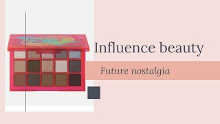 Influence beauty. Future nostalgia