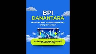 BPI Danantara mendorong investasi hijau di sektor energi terbarukan guna mewujudkan masa depan