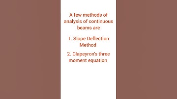 Continuous Beams Analysis methods #education #civilengineering #analysis