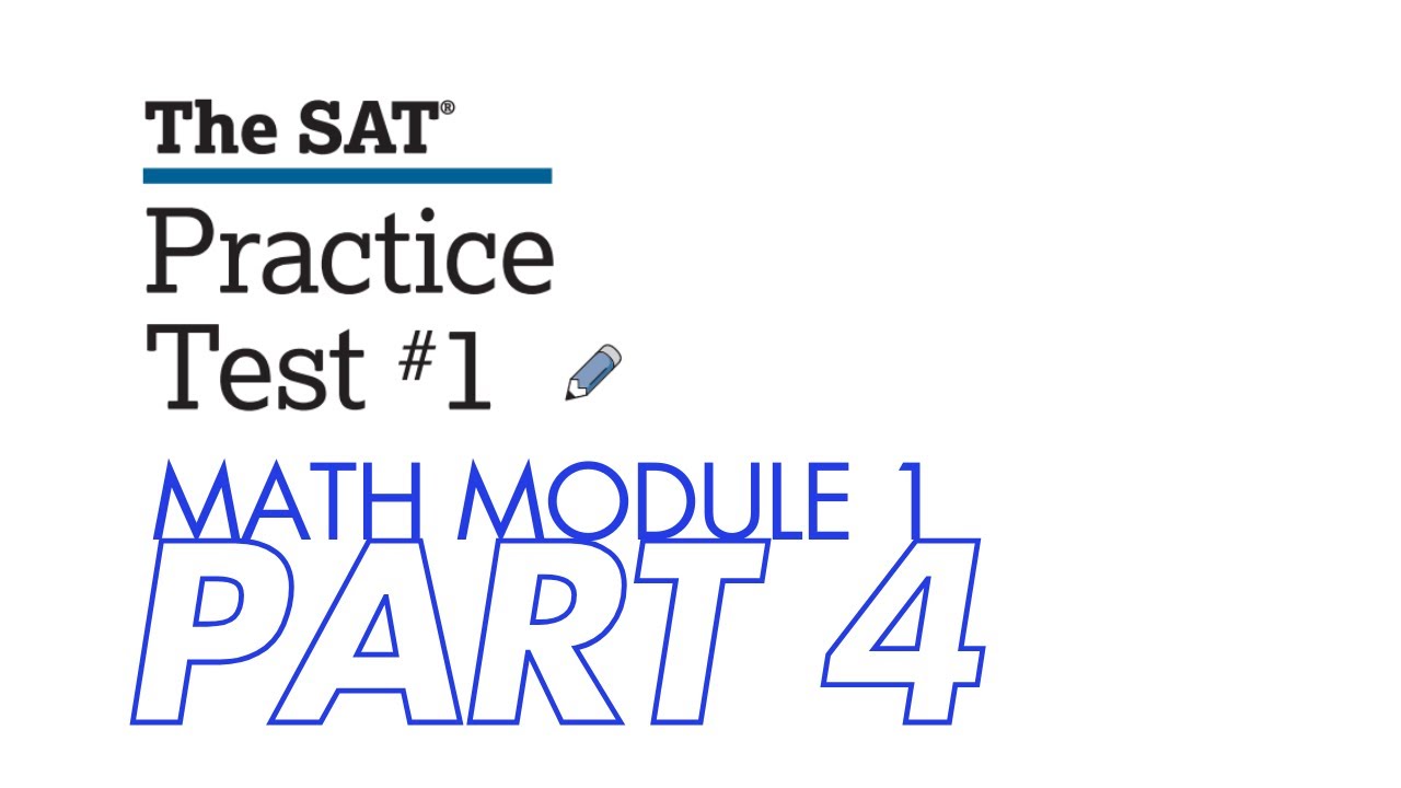 Solving SAT Sample test 1 Math module 1 Part 4 - YouTube