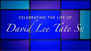 Memorial Service for David L. Tate, Sr (May 14, 2020)