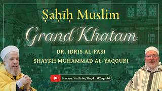The completion ceremony of Sahih Muslim | مجلس ختم صحيح مسلم